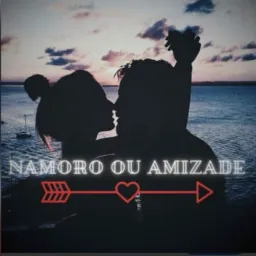 Amizade ou namoro 🥵🤤