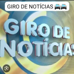 GIRO DE NOTÍCIAS 🚔🚔