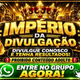1️⃣ IMPÉRIO DA DIVULGAÇÃO 🔥