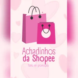 Achadinhos da Shopee 🛒🛍️