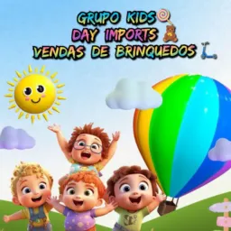 🍭GRUPO KIDS DAY IMPORTS,VENDAS DE BRINQUEDOS (GRUPO PARTICULAR)⚠️