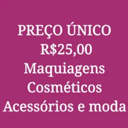 PREÇO UNICO R$ 25,00