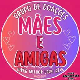 DOAÇÃO🫂MÃES E AMIGAS💖
