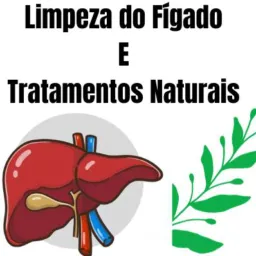 Detox do Fígado e Tratamentos Naturais