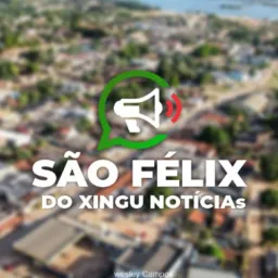 📰SÃO FÉLIX DO XINGÚ NOTÍCIAS📰