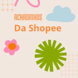 Achados e promoções | Shopee ⚡🚨