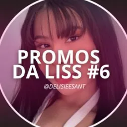 Promos da Liss | #6 🛍️💖