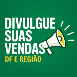 DIVULGUE SUAS VENDAS DF e REGIÃO