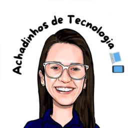 ACHADINHOS DE TECNOLOGIA