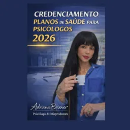 🎯5-CREDENCIAMENTO EM PLANOS DE SAÚDE PARA PSICÓLOGOS 2026