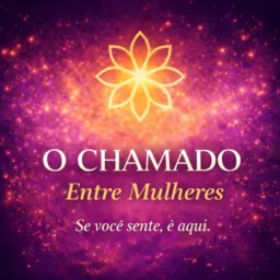 O Chamado" Entre Mulheres "😘✨