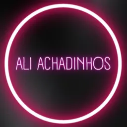 Ali Achadinhos 🛍️