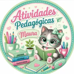 Atividades Pedagógicas- Maura 🌷✨