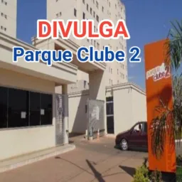 📢Divulga Parque Clube 2 📢