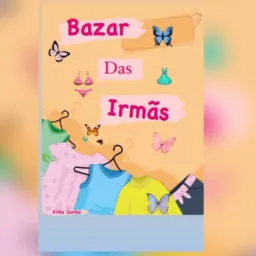 Bazar Das Irmãs💓😉 🧢👒👗👕🎽❤️