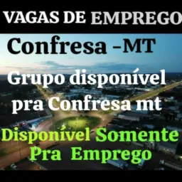 Vagas Somente De Emprego 🫱🏻🫲🏻 Confresa MT e Região