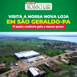 LOJA NOSSO LAR/O MAIOR CONFORTO PELO O MENOR PREÇO