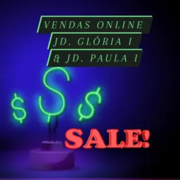 Vendas Online: Jardim Glória I e Jardim Paula I 💰