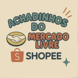 Mercado Livre/Shopee Afiliados