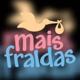 Tem fraldinha aí?