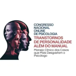 21/02/26 - 09h às 18h - Social - Congresso: Transtornos de Personalidade Além do Manual