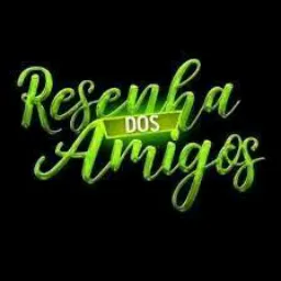 RESENHA DOS AMIGOS