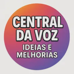 Central da Voz - Ideias e Melhorias