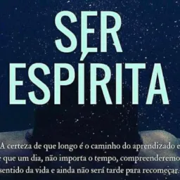 ☦️✝️ Ser Espírita ✝️☦️