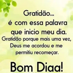 Mensagens lindas do dia😍🥰🙏