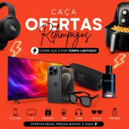 💥CAÇA OFERTAS RELÂMPAGOS 💥