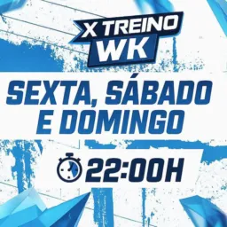 X TREINO WK 😎