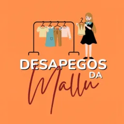 DESAPEGO DA MALU 🛍️