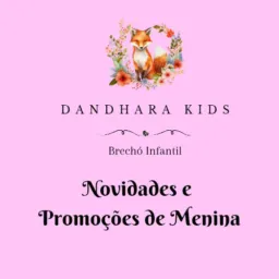 Dandhara Kids Novidades e Promoções  de Menina