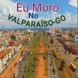 Eu Moro No Valparaíso-GO