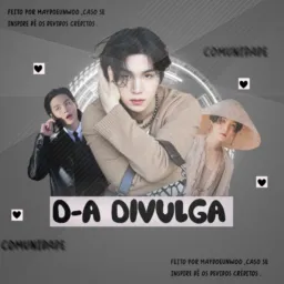 𓍢 ִ🩶 ໋D-A DIVULGA݂⟭⟬