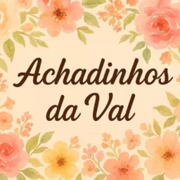💖 Achadinhos da Val — onde o bom gosto encontra o melhor preço! 🛍️✨