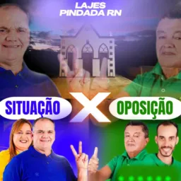 Situação X Oposição Oficial de Lajes Pintadas-RN