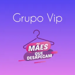 VIP MÃES QUE DESAPEGAM