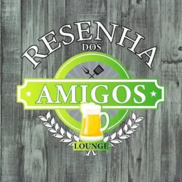 RESENHA🤣DOS AMIGOS🥃