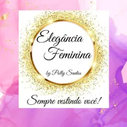 Elegância Feminina 💐 👗