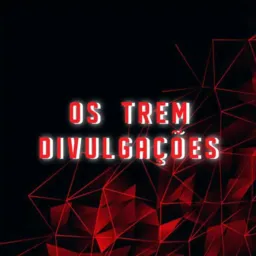 DIVULGAÇÕES DO OS TREM 01