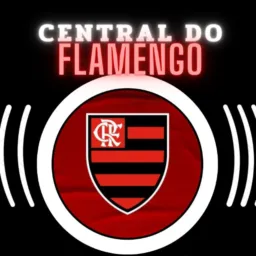 CENTRAL DO FLAMENGO ❤🖤