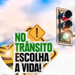 🚨🚀No Trânsito Escolha A Vida 🚨🚀