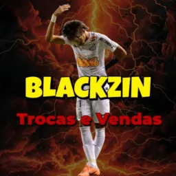Blackzin | ( TROCAS E VENDAS) ✅🔥