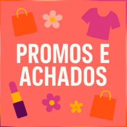 Promos e achados 🛍️
