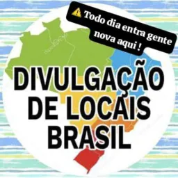DIVULGAÇÃO DE LOCAIS BRASIL 🇧🇷