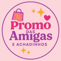 PROMOS DAS AMIGAS 🛍️