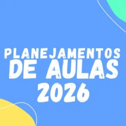 Planejamentos de Aulas 2026