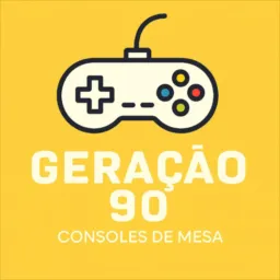 Geração 90 | Consoles (Mesa)