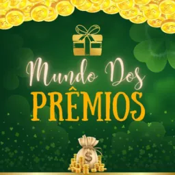 MUNDO DOS PRÊMIOS 🏆🍀